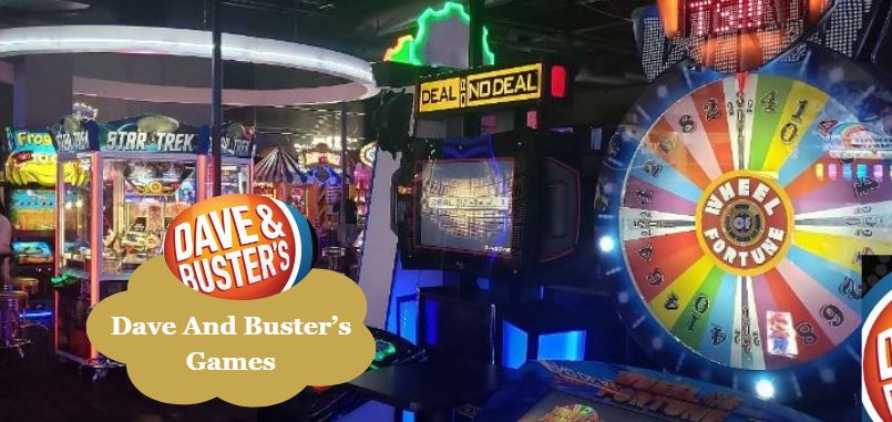 Dave And Buster’s Games